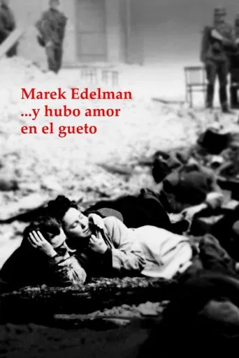 Marek Edelman… i była miłość w getcie