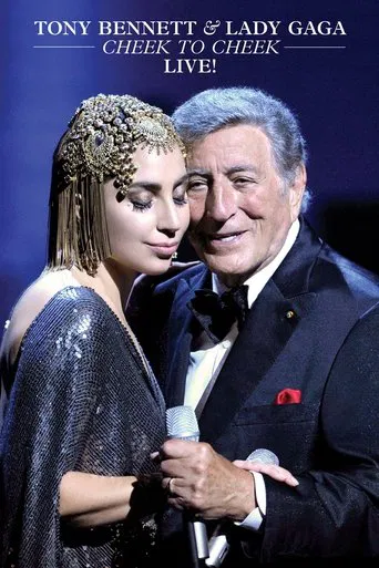 Tony Bennett & Lady Gaga: Cheek To Cheek Live!