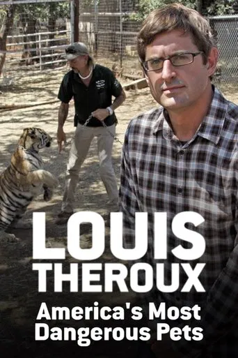 Louis Theroux: cuidado con el tigre
