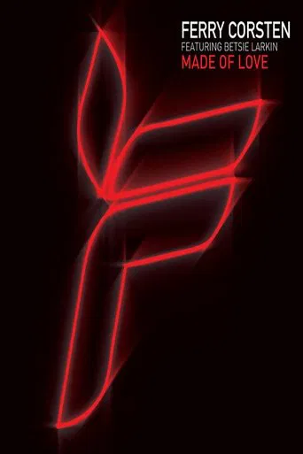Ferry Corsten:  Made of Love