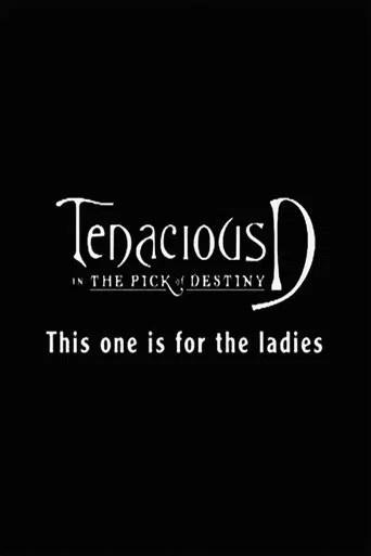 Tenacious D: For the Ladies