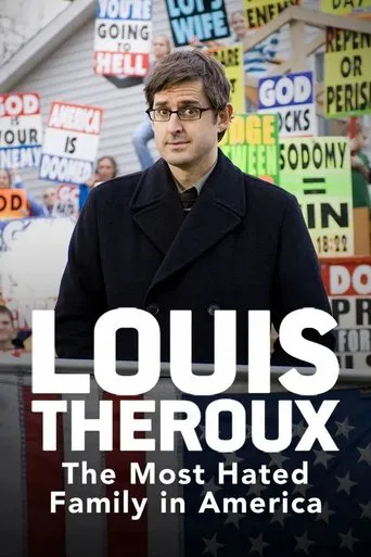 Louis Theroux y la familia más odiada de Estados Unidos