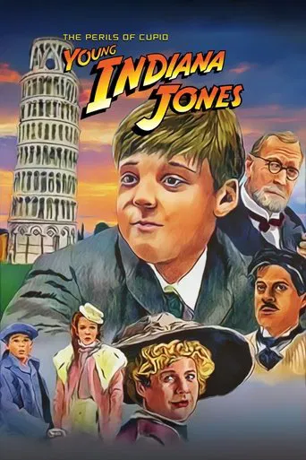 Las Aventuras del Joven Indiana Jones: Los Peligros de Cupido