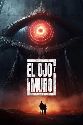 El Ojo y El Muro