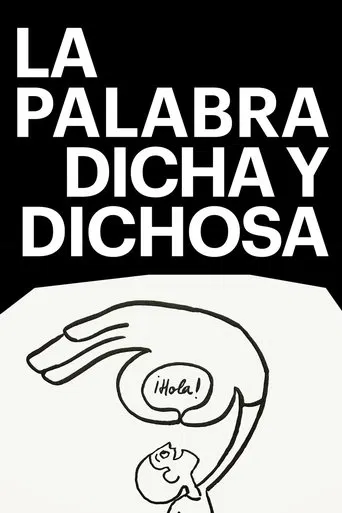 La palabra dicha y dichosa