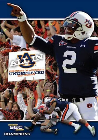 All In: The Story of Auburn's Undefeated 2010 Season
