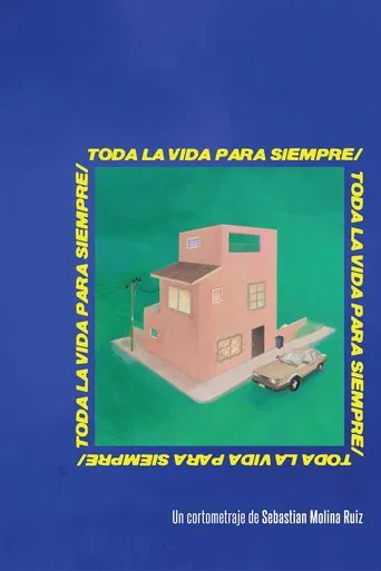 Toda la vida para siempre