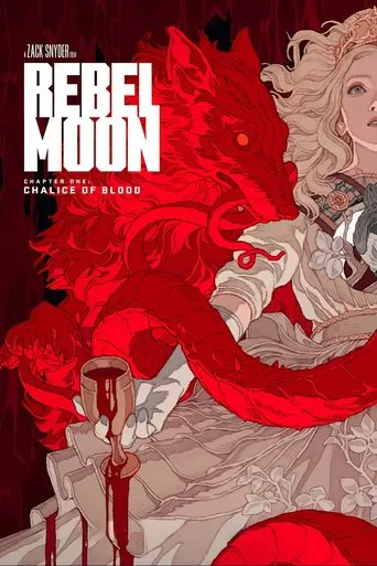 Rebel Moon - Part 1 - Chalice of Blood