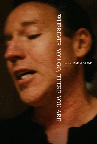 Wherever You Go, There You Are