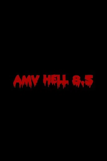 AMV Hell 8.5