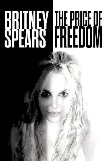 TMZ Investigates: Britney Spears: The Price of Freedom