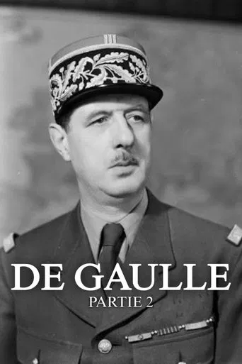 De Gaulle – Partie 2