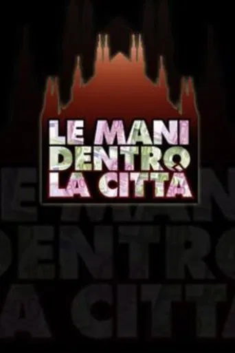 Le mani dentro la città