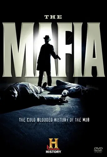 The Mafia: The History of the Mob in America