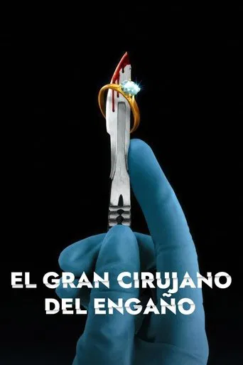 El gran cirujano del engaño