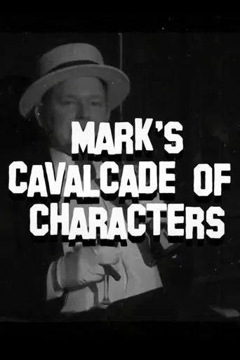 Mark’s Cavalcade of Characters