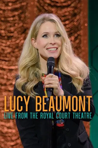 Lucy Beaumont: Live From The Royal Court Theatre
