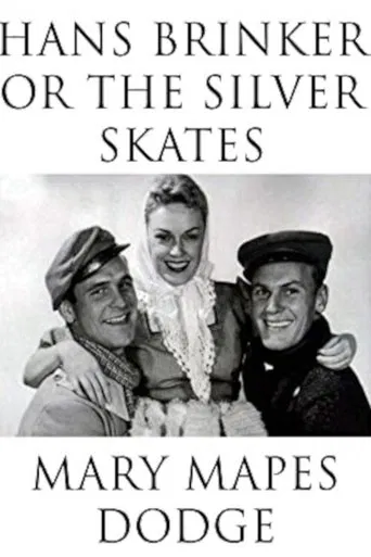 Hans Brinker or the Silver Skates