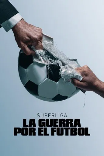 La Superliga: Guerra por el fútbol