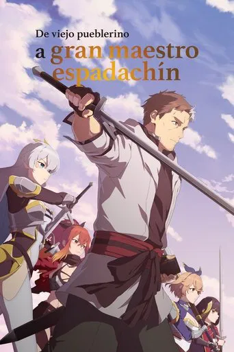 De campesino cuarentón a espadachín legendario