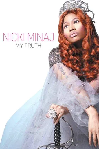 Nicki Minaj: My Truth