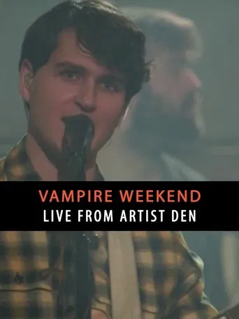 Vampire Weekend: Live from The Artists Den