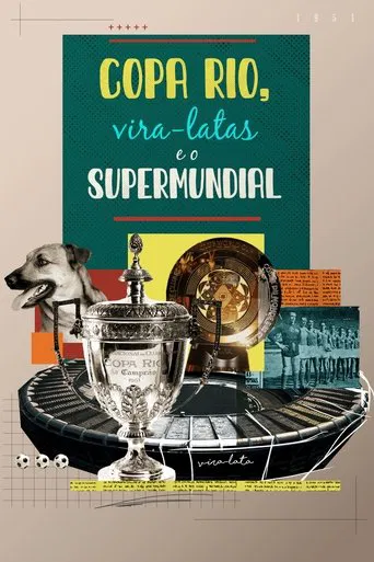 Copa Rio, Vira-latas e o Supermundial