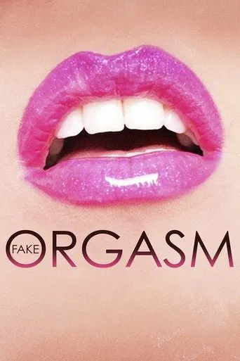 Fake Orgasm