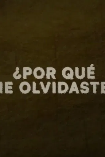 ¿Por qué me olvidaste?