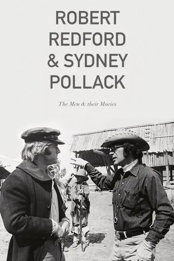 Robert Redford & Sydney Pollack: The Men and Their Movies