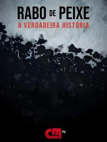 Rabo de Peixe - A Verdadeira História