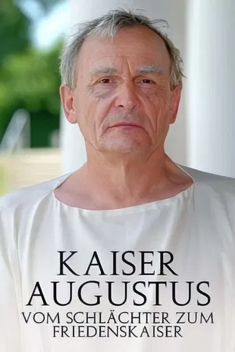 Kaiser Augustus Vom Schlächter zum Friedenskaiser
