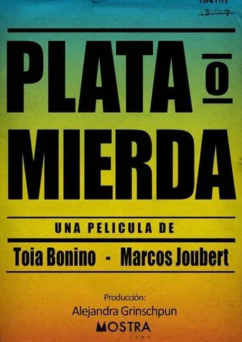 Plata o Mierda