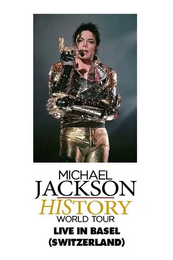 Michael Jackson: HIStory World Tour - Live in Basel