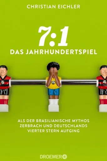 7:1 - Das Jahrhundertspiel