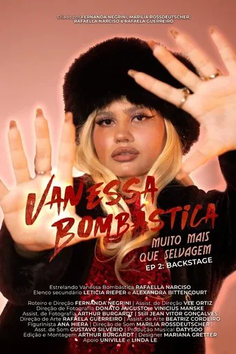 Vanessa Bombástica: Muito Mais Que Selvagem - EP2: Backstage