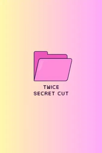TWICE Secret Cut