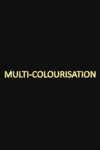 Multi-colourisation
