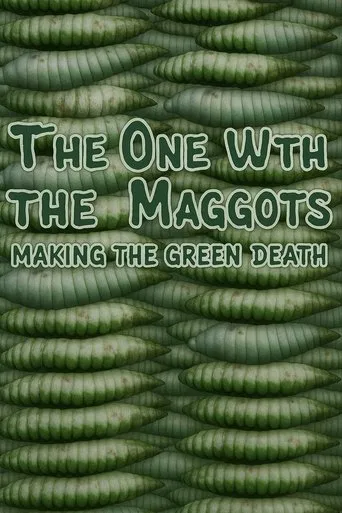 The One with the Maggots