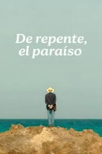 De repente, el paraíso