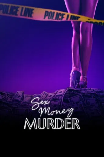 Sex, Money, Murder