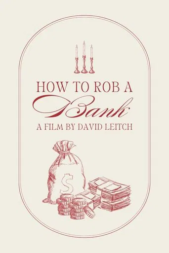 How to Rob a Bank