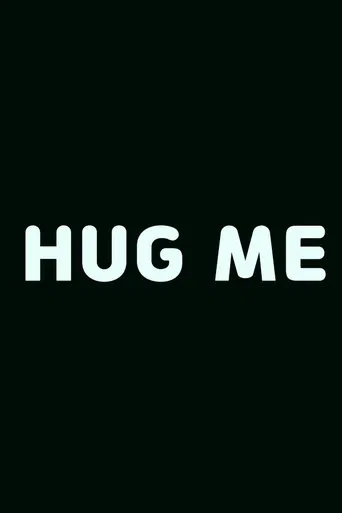 Hug Me