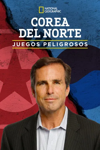 Dentro de Corea del Norte: Juegos peligrosos