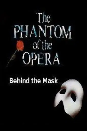 Behind The Mask: The Phantom Of The Opera