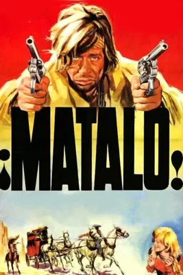 Matalo! (Kill Him)