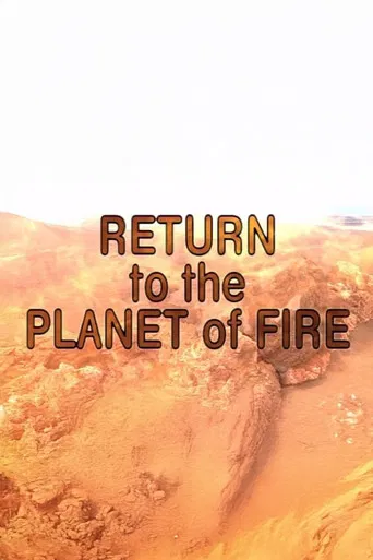 Return to the Planet of Fire