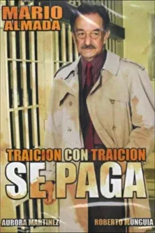 Traición Con Traición Se Paga