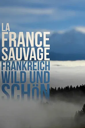 Francia Salvaje (Wild France)