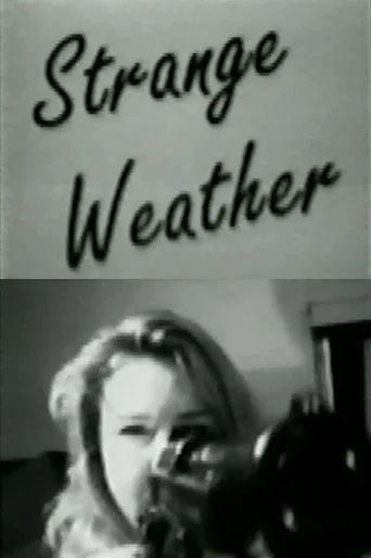 Strange Weather